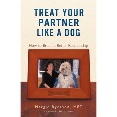 按需印刷Treat Your Partner Like a Dog[9781450281591]