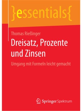 预订【德语】Dreisatz, Prozente und Zinsen:Umgang mit Formeln leicht gemacht