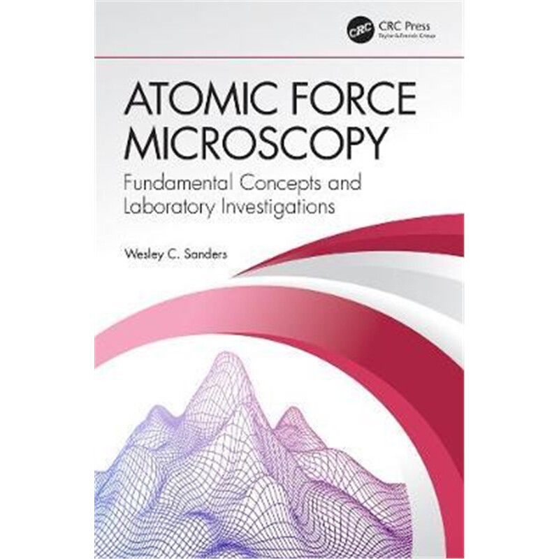 按需印刷不退不换图书Atomic Force Microscopy:Fundamental Concepts and Laboratory Investigations[9780367218645]