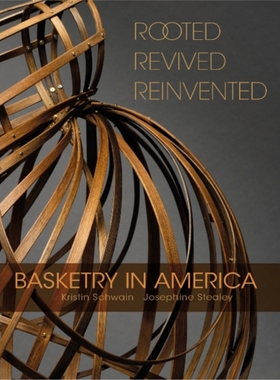 预订Rooted, Revived, Reinvented: Basketry in America