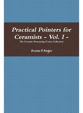 按需印刷Practical Pointers for Ceramists - Vol. I[9780557871346]