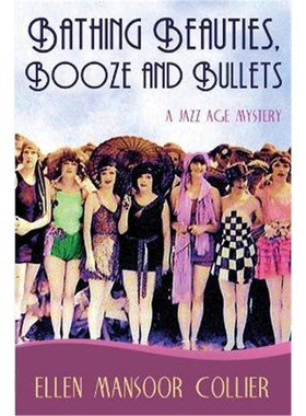 按需印刷Bathing Beauties, Booze and Bullets[9780989417037]