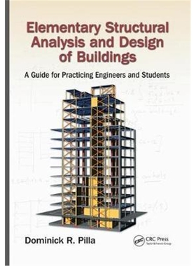 按需印刷 Elementary Structural Analysis and Design of Buildings:A Guide for Practicing Engineers and Students