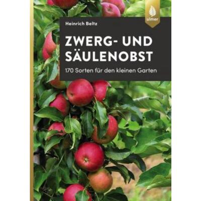 预订【德语】 Zwerg- und Säulenobst:170 Sorten für den kleinen Garten
