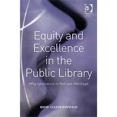 预订不退不换Equity and Excellence in the Public Library[9780754648062]