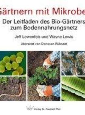 预订【德语】 Gärtnern mit Mikroben:Der Leitfaden des Bio-Gärtners zum Bodennahrungsnet