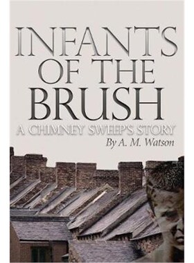 按需印刷Infants of the Brush:A Chimney Sweep's Story[9780999512203]