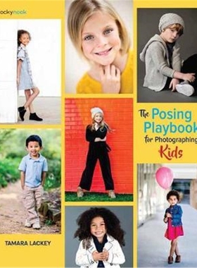 预订The Posing Playbook for Photographing Kids