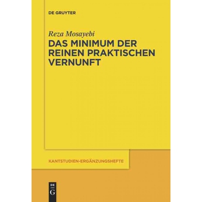 按需印刷不退不换DEG Das Minimum der reinen praktischen Vernunft[9783110323924]