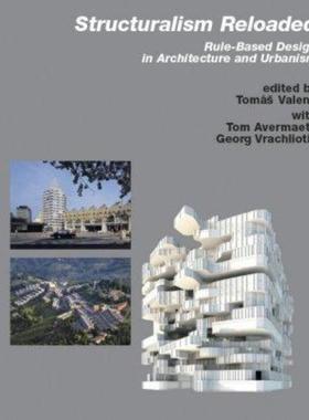 预订Structuralism Reloaded:Rule-Based DEsign in Architecture and Urbanism