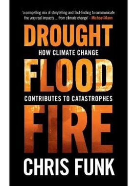 预订Drought, Flood, Fire:How Climate Change Contributes to Catastrophes