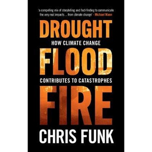 预订不退不换Drought, Flood, Fire:How Climate Change Contributes to Catastrophes