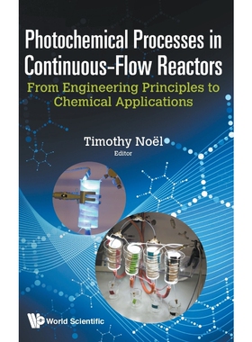 按需印刷不退不换Photochemical Processes in Continuous-Flow Reactors[9781786342188]
