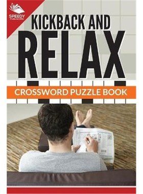按需印刷Kickback And Relax! Crossword Puzzle Book[9781682609255]