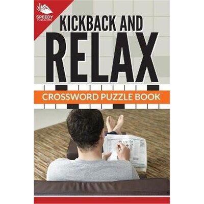 按需印刷Kickback And Relax! Crossword Puzzle Book[9781682609255]