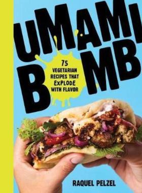 预订Umami Bomb:75 Vegetarian Recipes That Explode with Flavor
