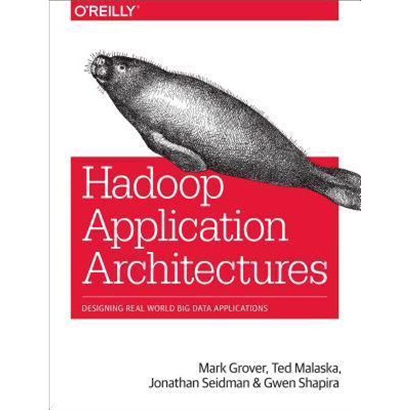 按需印刷不退不换Hadoop Application Architectures[9781491900086]