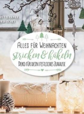 预订【德语】 Alles für Weihnachten stricken & häkeln:Deko für dein festliches Zuhause