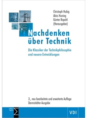 预订【德语】Nachdenken über Technik:Die Klassiker der Technikphilosophie und neuere Entwick