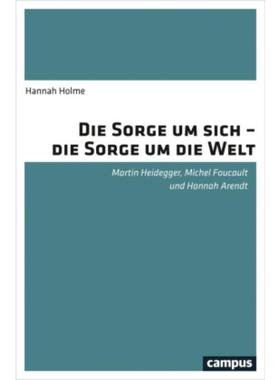 预订【德语】 Die Sorge um sich - die Sorge um die Welt:Martin Heidegger, Michel Foucau