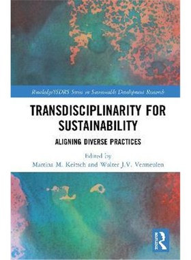 按需印刷Transdisciplinarity For Sustainability:Aligning Diverse Practices[9780367189075]