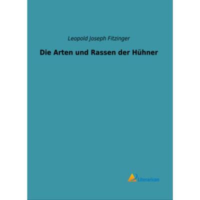 预订【德语】 Die Arten und Rassen der Hühner: