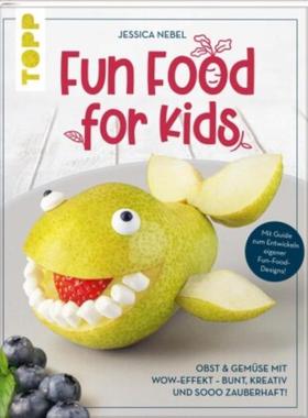 预订【德语】 Fun Food for Kids:Obst & Gemüse mit Wow-Effekt - bunt, kreativ & sooo zau