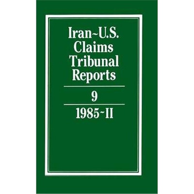 按需印刷不退不换Iran-U.S. Claims Tribunal Reports: Volume 9[9780521464437]