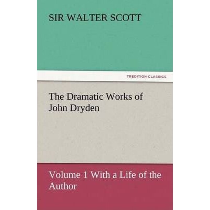 按需印刷不退不换The Dramatic Works of John Dryden[9783842450011]