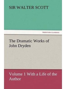 按需印刷The Dramatic Works of John Dryden[9783842450011]