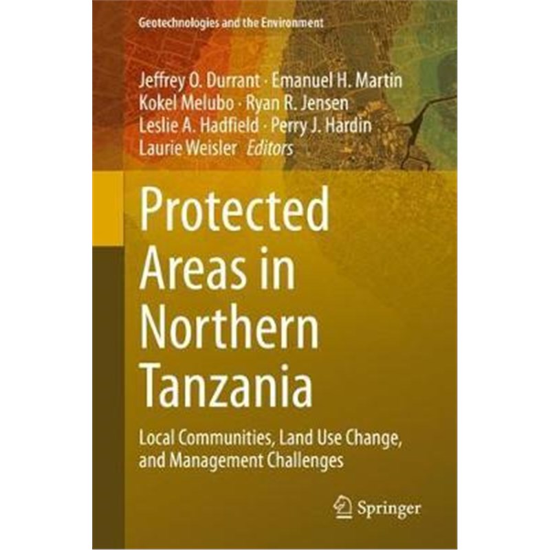 预订Protected Areas in Northern Tanzania:Local Communities, Land Use Change, and Management Challenges