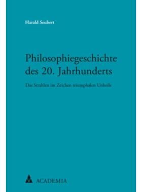 预订【德语】 Philosophiegeschichte des 20. Jahrhunderts:Das Strahlen im Zeichen triump
