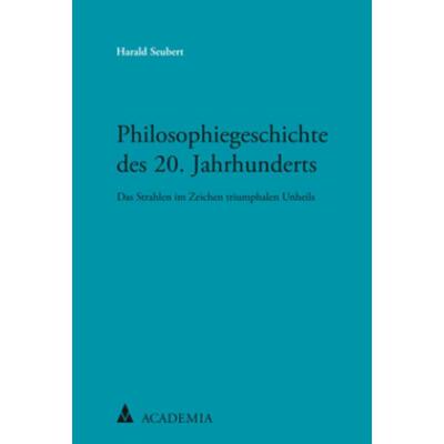 预订【德语】 Philosophiegeschichte des 20. Jahrhunderts:Das Strahlen im Zeichen triump