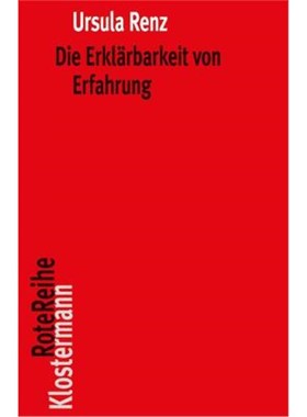 预订【德语】Die Erklärbarkeit von Erfahrung:Realismus und Subjektivität in Spinozas Theorie