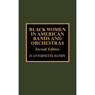 Orchestras 9780810834194 Edition 2nd and Bands American Women 按需印刷Black