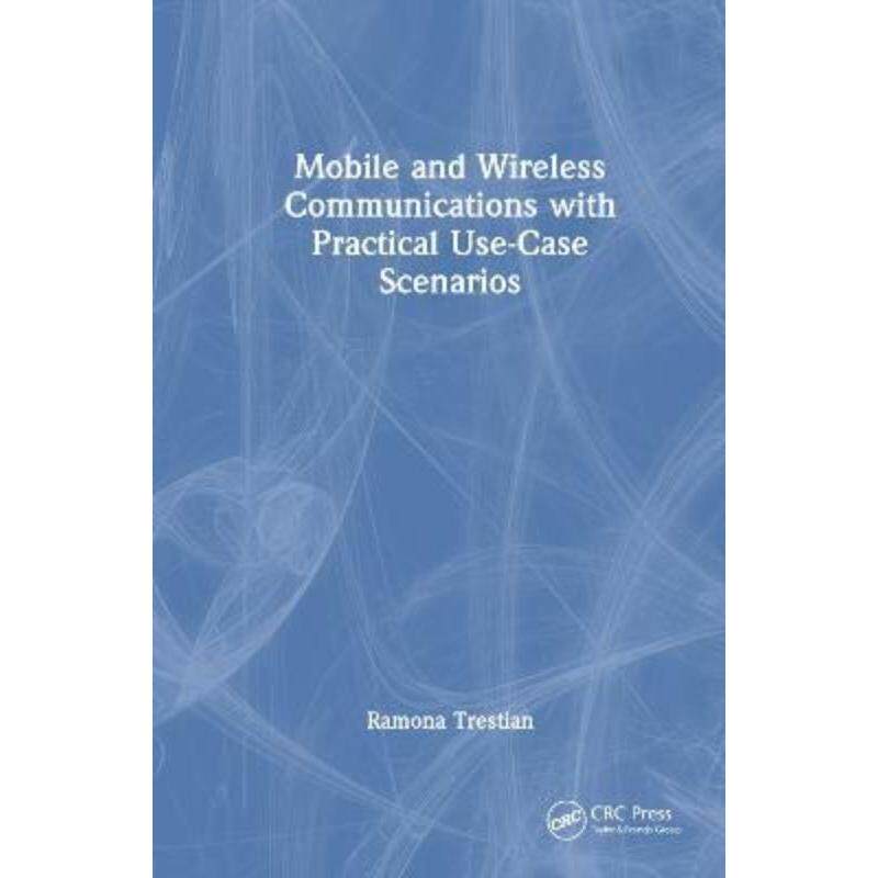 按需印刷不退不换TF Mobile and Wireless Communications with Practical Use Case Scenarios[9781032119014]