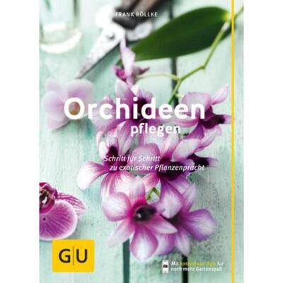 预订【德语】 Orchideen pflegen:Schritt für Schritt zu exotischer Pflanzenpracht. Mit k
