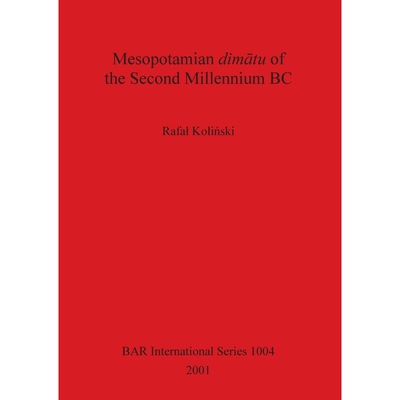 按需印刷不退不换Mesopotamian dimātu of the Second Millennium BC[9781841712833]