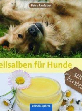 预订【德语】 Heilsalben für Hunde selbst herstellen: