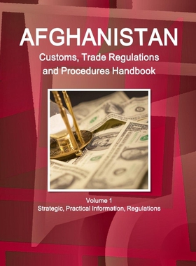 按需印刷不退不换 Afghanistan Customs, Trade Regulations and Procedur