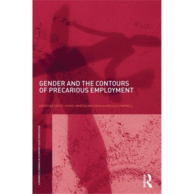 预订不退不换Gender and the Contours of Precarious Employment[9780415494540]
