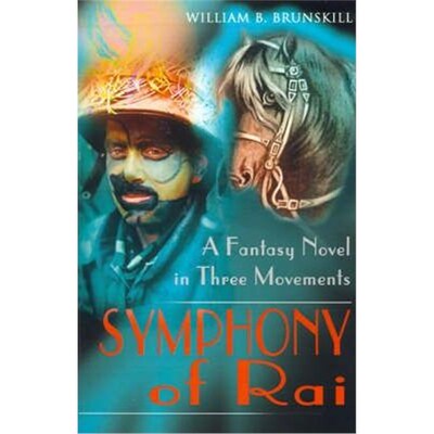 按需印刷The Symphony of Rai:A Fantasy Novel in Three Movements[9780595163038]