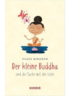 预订【德语】Der kleine Buddha und die Sache mit der Liebe[9783451031298]