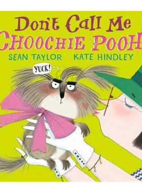 预订不退不换Don't Call Me Choochie Pooh!