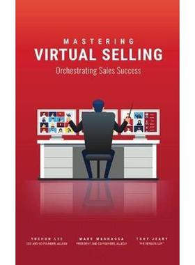 预订Mastering Virtual Selling:Orchestrating Sales Success