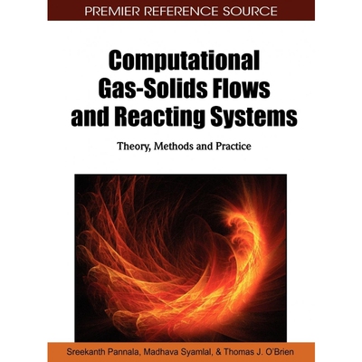 按需印刷不退不换Computational Gas-Solids Flows and Reacting Systems[9781615206513]