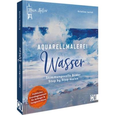 预订【德语】 Mein Atelier Aquarellmalerei - Wasser:Stimmungsvolle Bilder Step by Step malen