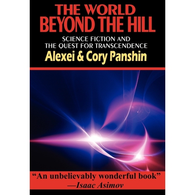 按需印刷不退不换The World Beyond the Hill - Science Fiction and the Quest for Transcendence[9781604504439]