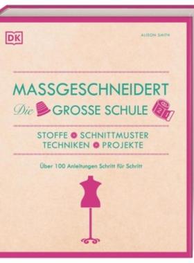 预订【德语】 Maßgeschneidert. Die große Schule:Stoffe, Schnittmuster, Techniken, Proje