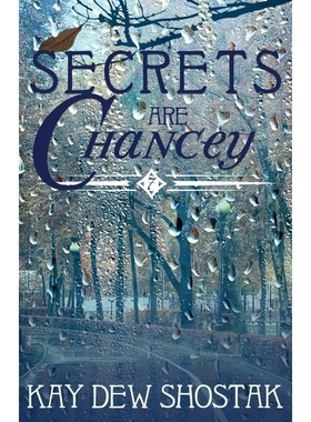按需印刷不退不换Secrets are Chancey[9780999106471]